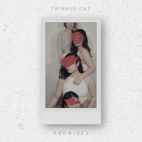 Download track Promises Crinkle Cut