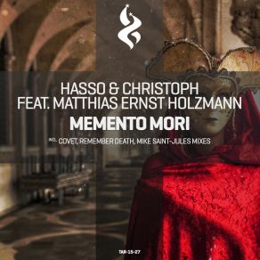 Download track Memento Mori (Remember Death Mix) Christoph, Hasso, Matthias Ernst Holzmann