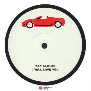 Download track I Will Love You Zac Samuel