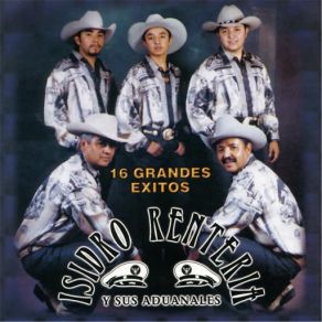 Download track La Vaquera De Mi Amor Isidro Renteria, Sus Aduanales