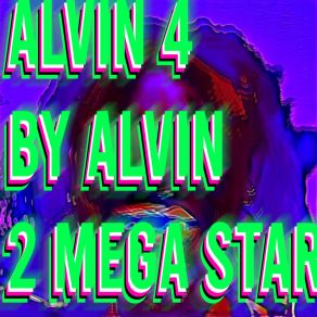 Download track Mister Dumbass Motherfucker Alvin 2 Mega Star