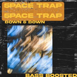 Download track Down & Down (Speed Up) 5pace Trap