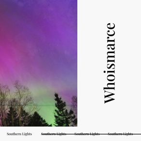 Download track Southern Lights Whoismarce