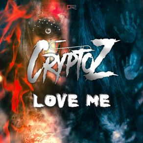 Download track Love Me (Extended Mix) CryptoZ