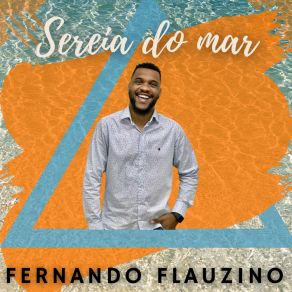 Download track Sereia Do Mar Fernando Flauzino