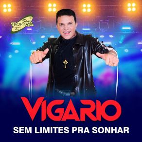 Download track Sem Limites Pra Sonhar Vigário