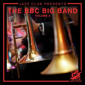 Download track At The Woodchoppers Ball The BBC Big Band