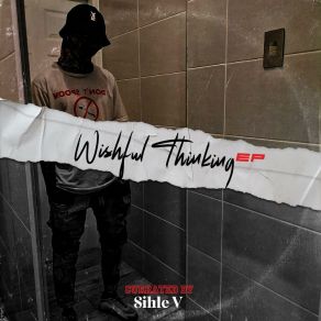 Download track Sihle V & C Keys - Wishful Thinking Sihle VC. Keys