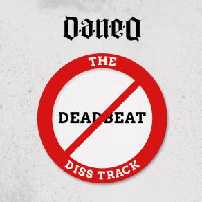 Download track The Deadbeat Diss Track (Pro-Logic Remix) Dan-E-O