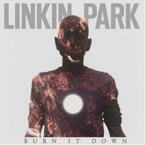 Download track Burn It Down Linkin Park