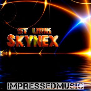 Download track Skynex ST Lirik