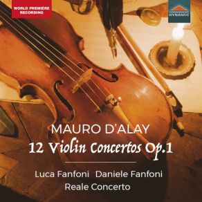 Download track D'Alay: Concerto No. 7 In A Major: Allegro Luca Fanfoni, Daniele Fanfoni, Reale Concerto