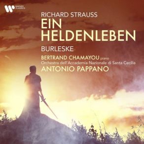 Download track Strauss, R.: Ein Heldenleben TrV 190, Op. 40: II. Des Helden Widersacher Antonio Pappano