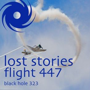 Download track Flight 447 (DJ Observer & Daniel Heatcliff Remix) Lost Stories