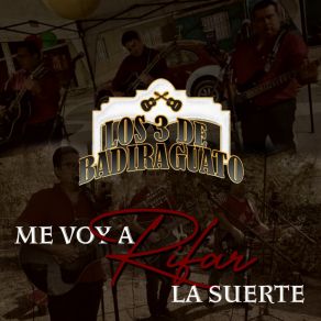 Download track Me Voy De Tu Lado Los 3 De Badiraguato