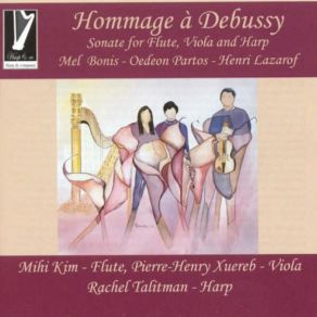 Download track Sonata For Flute, Viola & Harp In F Major, L. 137 I. Pastorale (Lento, Dolce Rubato) Rachel Talitman, Pierre Henri Xuereb, Mihi KimLento