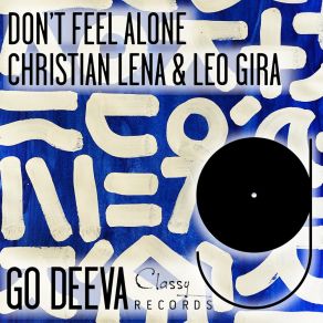 Download track Don't Feel Alone (Extended Mix) Leo Gira