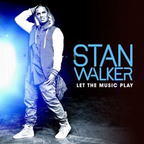 Download track Time To Save Our Love Stan Walker