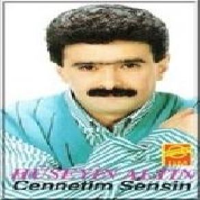 Download track Cennetim Sensin Hüseyin Altın