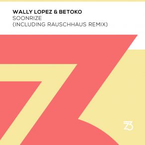 Download track Soonrize (Extended Mix) Wally Lopez, Betoko