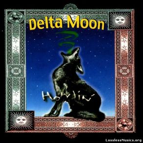 Download track Let Tomorrow Be Delta Moon