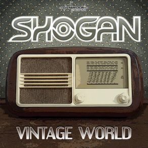 Download track Vintage World Shogan