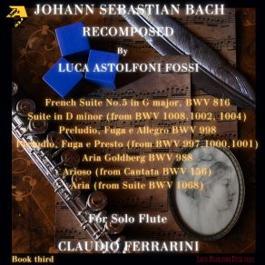 Download track Violin Sonata No. 1 In G Minor, BWV 1001: IV. Presto (Recomposed By Luca Astolfoni Fossi) Claudio Ferrarini