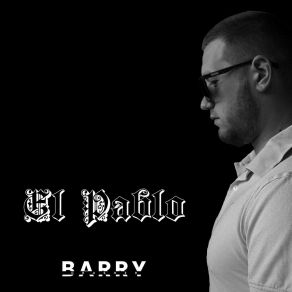 Download track El Pablo Barry Crusher