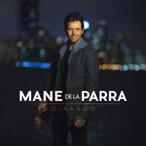 Download track Lo Que Ves Es Lo Que Soy Mane De La Parra