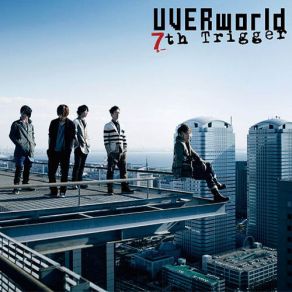 Download track 7th Trigger Uverworld