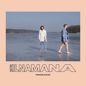 Download track Not To Pretend Kilnamana