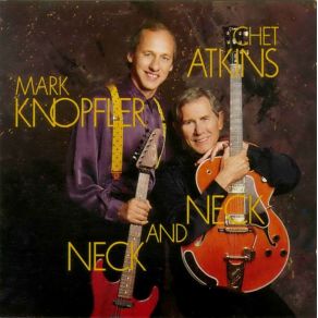 Download track The Next Time I'M In Town Chet Atkins, Mark Knopfler