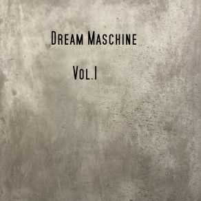 Download track Ride The Magic Camel Dream Maschine