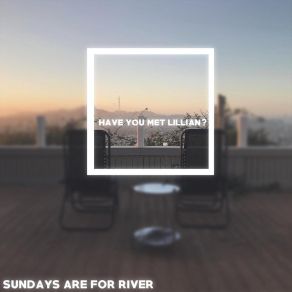 Download track Like A Torture, Like A Flame, Like A Lover Sundays Are For River