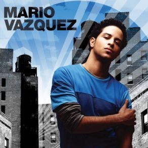 Download track Just A Friend Mario Vazquez