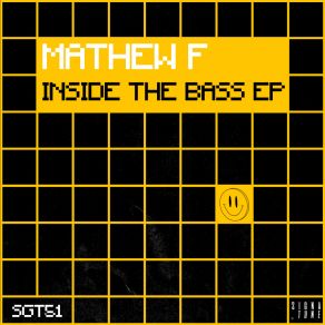 Download track Inside The Bass EP Mathew F