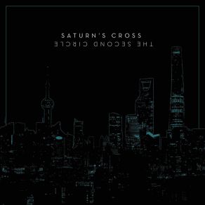 Download track The Second Circle Saturn's Cross