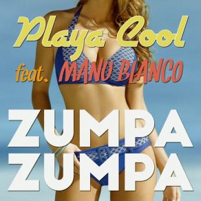 Download track Zumpa Zumpa Playa Cool