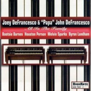 Download track Those Were The Days Joey DeFrancesco, 'Papa John' DeFrancesco