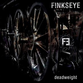 Download track Deadweight Finkseye