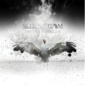 Download track A Waltz With The Seventh Crane Sleepstream