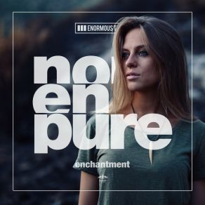 Download track Enchantment (Extended Mix) Nora En Pure