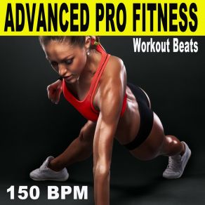 Download track Levels (150 Bpm Advanced Pro Workout Mix) Advanced Pro Workout Beats