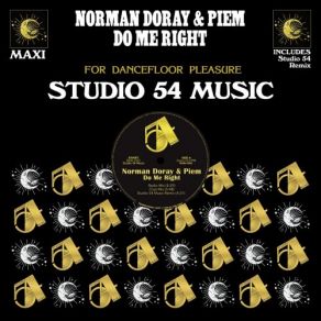 Download track Do Me Right (Studio 54 Music Remix - Club Edit) Norman Doray, PiemStudio 54 Music