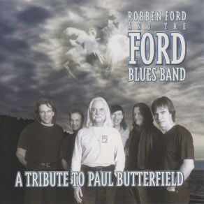 Download track All These Blues Robben Ford, The Ford Blues Band