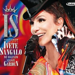 Download track Acelera Aê (Noite Do Bem) (Ao Vivo No Madison Square Garden / 2010) Ivete Sangalo