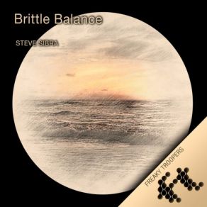 Download track Brittle Balance Steve Sibra