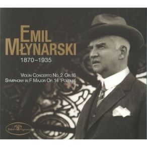 Download track 03. Violin Concerto No. 2 In D Major Op. 16 - III. Allegro Vivace Emil Młynarski