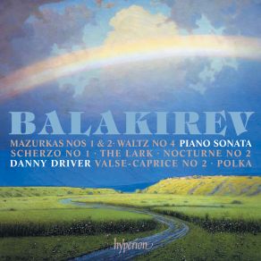 Download track Balakirev: Piano Sonata No. 1 In B-Flat Minor, Op. 5: II. Mazurka. Moderato Danny Driver