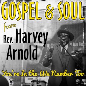 Download track The Lord Is A Mighty Good God Rev. Harvey Arnold